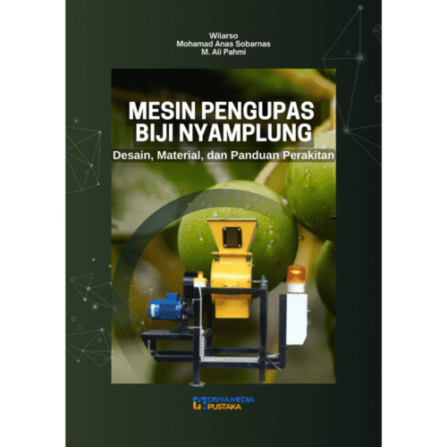 mesin pengupas biji nyamplung: desain, material, dan panduan perakitan