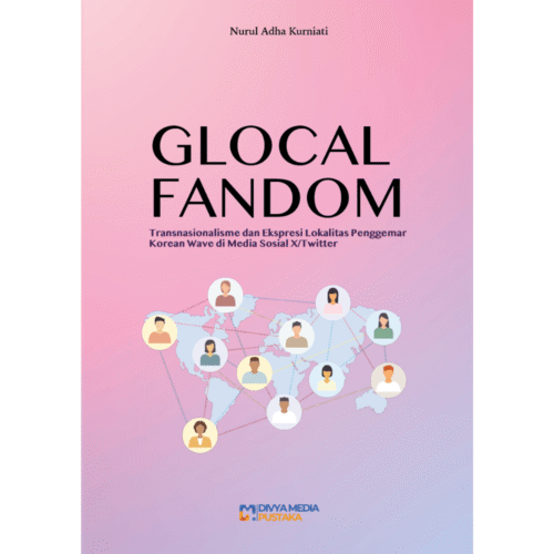 glocal fandom: transnasionalisme dan ekspresi lokalitas penggemar korean wave di media sosial x/twitter