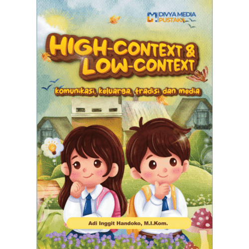 high context dan low context: komunikasi, keluarga, tradisi, dan media