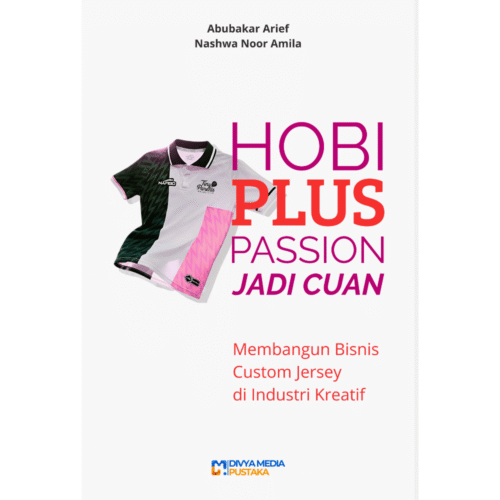 hobi plus passion jadi cuan: membangun bisnis custom jersey di industri kreatif