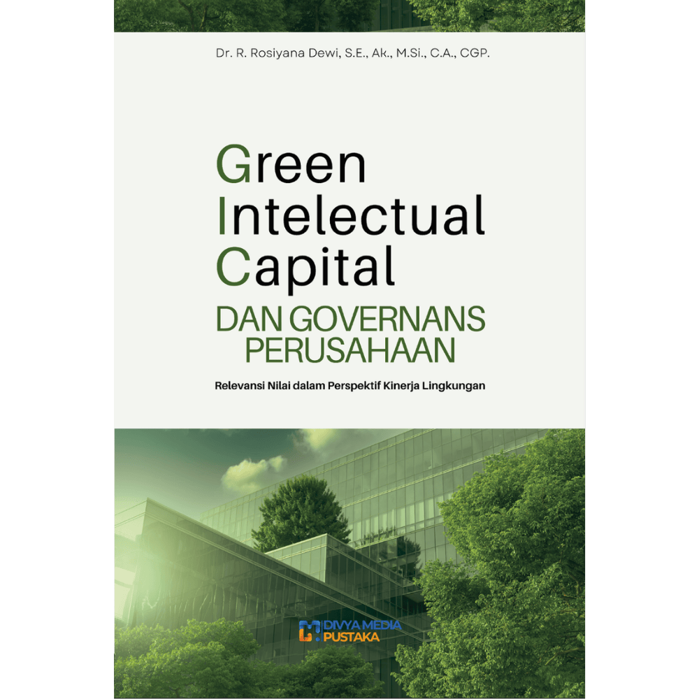 green intelectual capital dan governans perusahaan: relevansi nilai dalam perspektif kinerja lingkungan