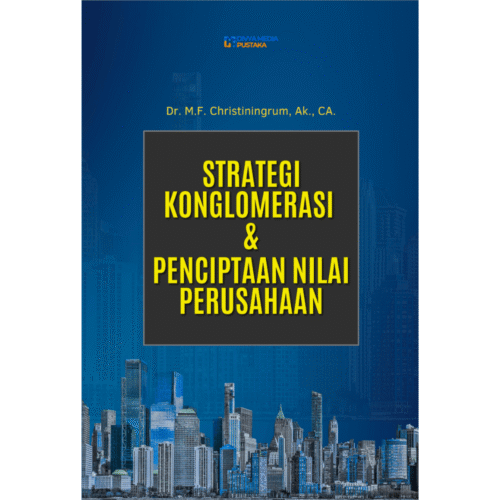 strategi konglomerasi dan penciptaan nilai perusahaan