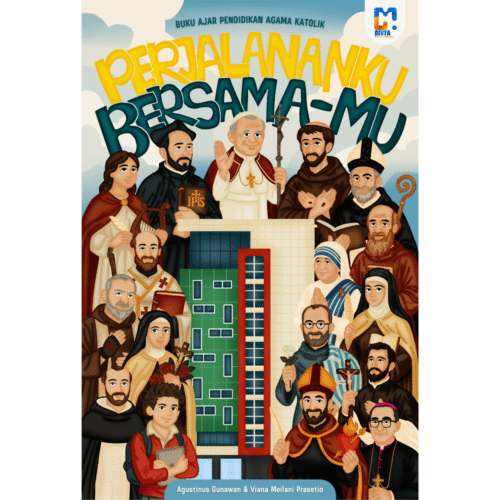 buku ajar pendidikan agama katolik: perjalananku bersama mu