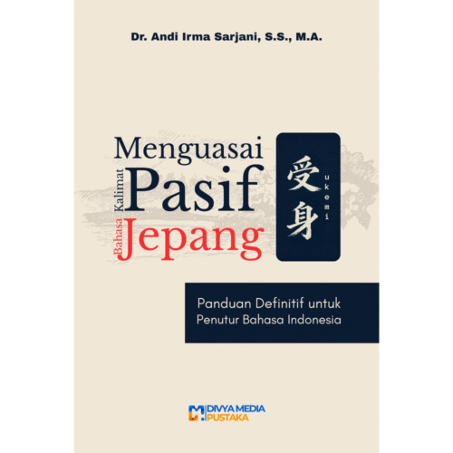 menguasai kalimat pasif bahasa jepang: panduan definitif untuk penutur bahasa indonesia