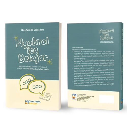 ngobrol itu belajar: perjalanan reflektif membangun pedagogi dialogis dalam pendidikan guru bahasa inggris