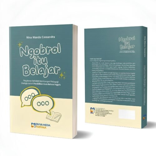 ngobrol itu belajar: perjalanan reflektif membangun pedagogi dialogis dalam pendidikan guru bahasa inggris