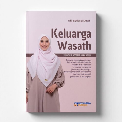 keluarga wasath: pendidikan moderasi di era digital
