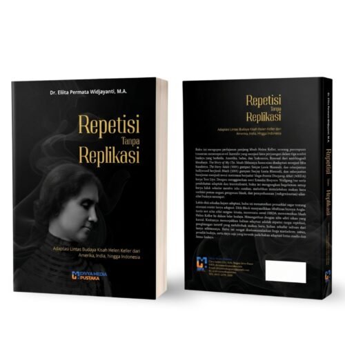 Repetisi Tanpa Replikasi: Adaptasi Lintas Budaya Kisah Helen Keller dari Amerika, India, hingga Indonesia