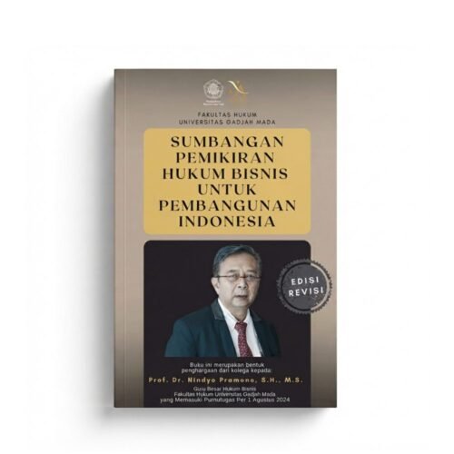 sumbangan pemikiran hukum bisnis untuk pembangunan indonesia (edisi revisi)