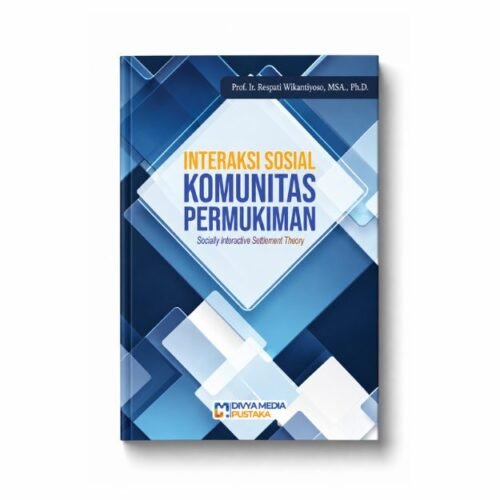 INTERAKSI SOSIAL KOMUNITAS PERMUKIMAN Socially Interactive Settlement Theory